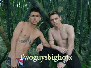 Twoguysbighotx