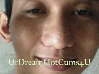 UrDreamHotCums4U