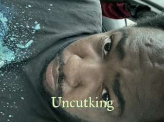 Uncutking