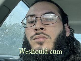 Weshould_cum