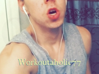 Workoutaholic77