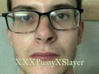XXXPussyXSlayer