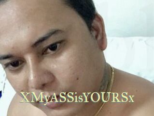 XMyASSisYOURSx