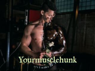Yourmusclehunk